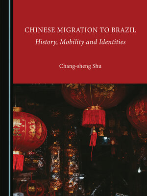 cover image of Chinese Migration to Brazil